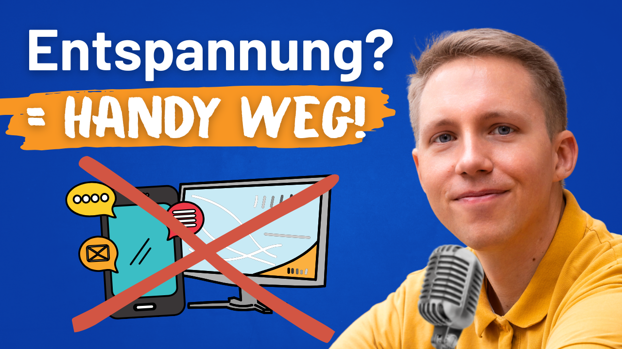 Man discussing digital detox for relaxation; "Entspannung? Handy weg!