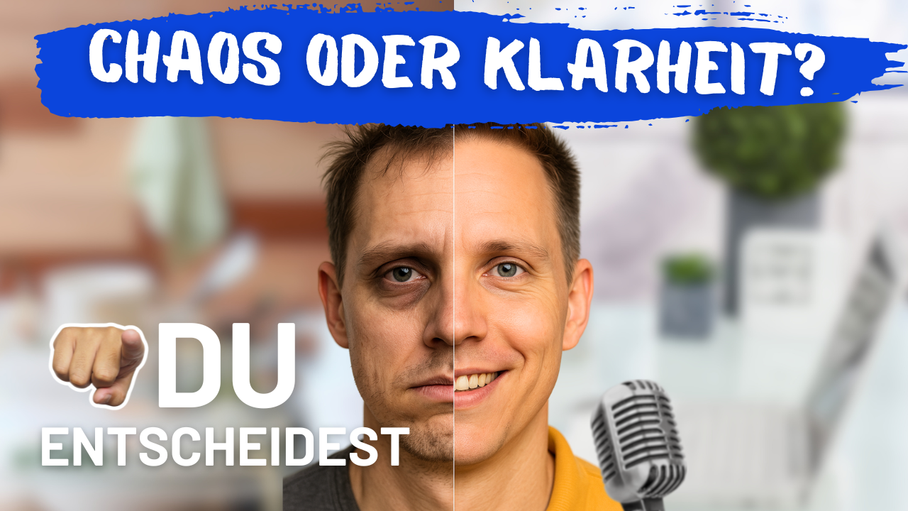 Split image: Tired man vs. refreshed man. "Chaos oder Klarheit? Du entscheidest!