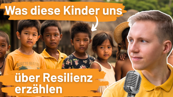 Kinder erzählen von Resilienz im Alltag. „Was diese Kinder uns über Resilienz erzählen"